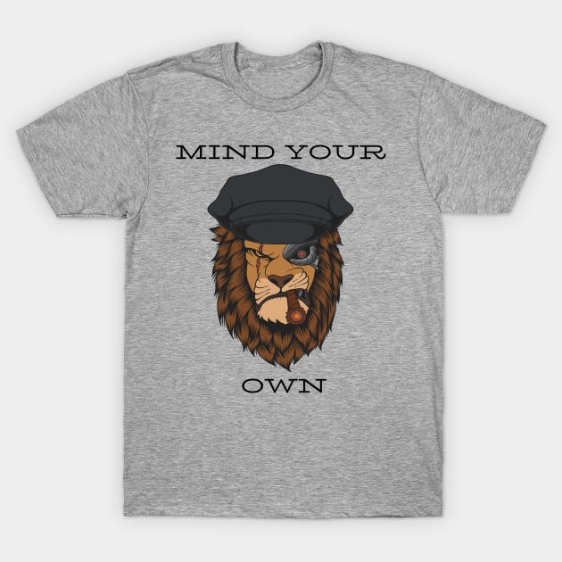 Mind your own T-Shirt by Rickido